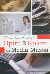 Menulis artikel opini dan kolom di media massa