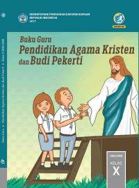 Pendidikan Agama Kristen dan Budi Pekerti : buku guru