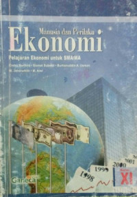 Manusia dan Perilaku Ekonomi : Pelajaran Ekonomi untuk SMA/MA