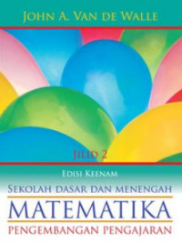 Matematika sekolah dasar dan menengah :pengembangan pengajaran jilid 2