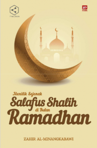 Menilik sejenak salafus shalih di bulan ramadhan