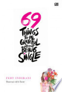 69 Things To Be Grateful About Being Singl