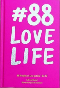 #88 Love Life: 88 Thoughts on Love and Life - vol 2