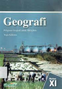 Geografi : pelajaran geografi untuk SMA / MA kelas XI