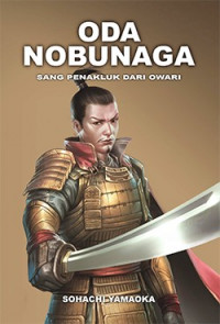 Oda Nobunaga: Sang Penakluk dari Owari 3