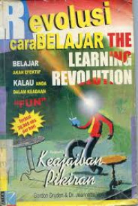 REVOLUSI CARA BELAJAR - (the Learning Revolution)