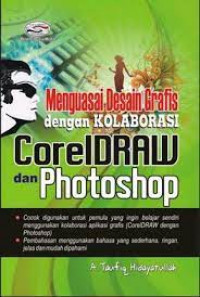 Teknik Desain Grafik Menggunakan Kolaborasi CorelDraw X5 dengan Photoshop CS5