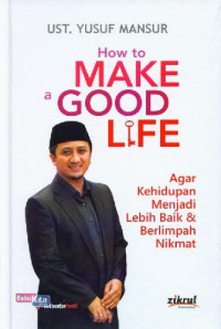 How to make a good life