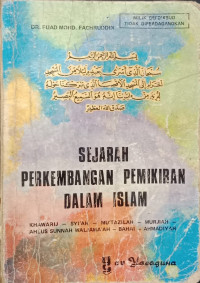 Sejarah perkembangan pemikiran dalam Islam : Khawarij - Syi'ah - Mu'tazilah - Murjiah - Ahlus Sunnah Waljamaa'ah - Bahai - Ahmadiyah