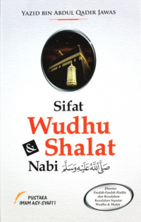 Sifat Wudhu & Shalat Nabi