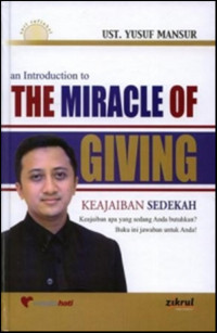 An Introduction to the miracle of giving :pengantar keajaiban sedekah